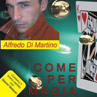 Alfredo Di Martino - Come per magia