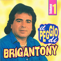 Brigantony - IL PEGGIO DI BRIGANTONY VOL.1