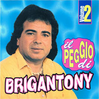 Brigantony - IL PEGGIO DI BRIGANTONY VOL.2