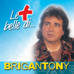 BRIGANTONY - LE PIU' BELLE DI