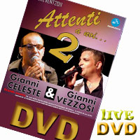 Gianni Celeste-Gianni Vezzosi - Attenti a noi 2