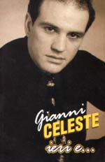 Gianni Celeste - Ieri e