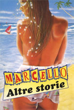 MARCELLO - ALTRE STORIE