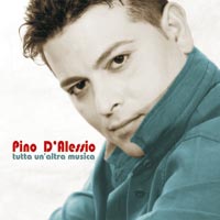 Pino D'Alessio - Tutta un'altra musica