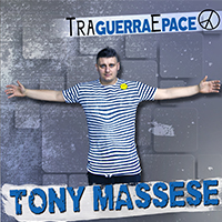 Tony Massese - Tra guerra e pace