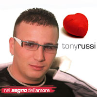 Tony Russi - Nel segno dell'amore