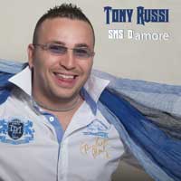 Tony Russi - SMS D'Amore